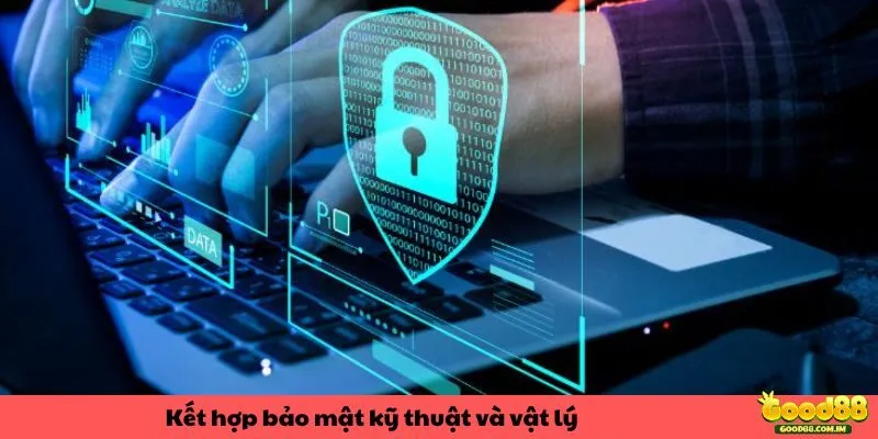 Nhà cái Good88 có sự kết hợp giữa kĩ thuật và vật lí
